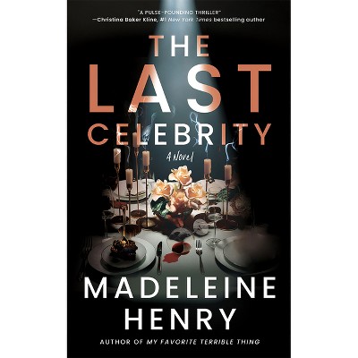 The Last Celebrity - by Madeleine Henry