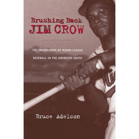 From Jim Crow to Jackie Robinson Baseball and Race in the United