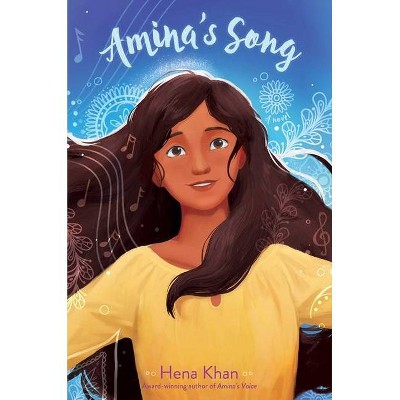 Amina's Song - (Amina's Voice) by  Hena Khan (Hardcover)