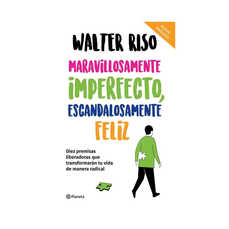Maravillosamente Imperfecto, Escandalosamente Feliz / Wonderfully Imperfect, Outrageously Happy - by  Walter Riso (Paperback), 1 of 2