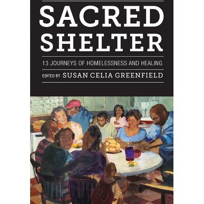 Sacred Shelter - by  Susan Greenfield (Paperback)