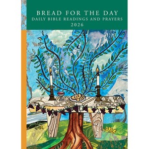 Bread for the Day - (Sundays & Seasons) by  Becca Ajer Frantz (Paperback) - 1 of 1