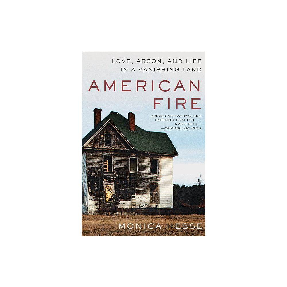 ISBN 9781631494512 product image for American Fire - by Monica Hesse (Paperback) | upcitemdb.com