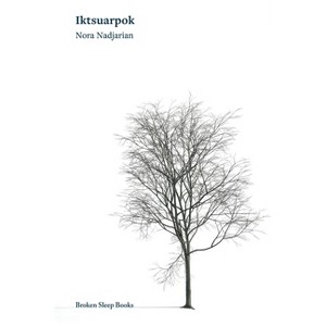Iktsuarpok - by  Nora Nadjarian (Paperback) - 1 of 1
