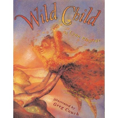 Wild Child - by  Lynn Plourde (Paperback)