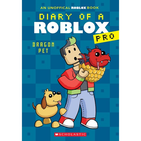 Dragon Pet (diary Of A Roblox Pro #2) - By Ari Avatar (paperback