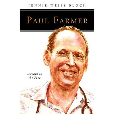 Paul Farmer - (People of God) by  Jennie Weiss Block (Paperback)