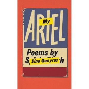 My Ariel - by  Sina Queyras (Paperback) - 1 of 1