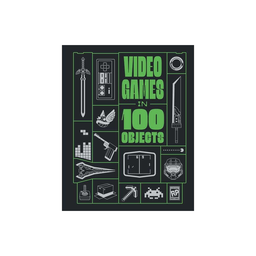 Video Games in 100 Objects - by Joe Funk & Dan Hsu & Dean Takahashi & John Davison & Van Burnham & Josh Harmon (Hardcover)