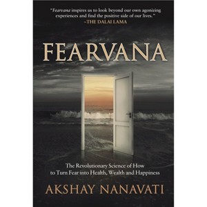 Fearvana - by  Akshay Nanavati (Paperback) - 1 of 1