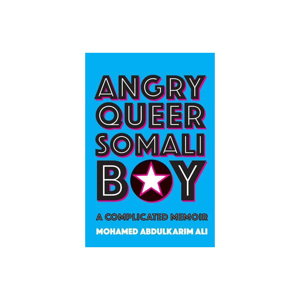 ISBN 9780889776593 product image for Angry Queer Somali Boy - (Regina Collection) by Mohamed Abdulkarim Ali (Hardcove | upcitemdb.com
