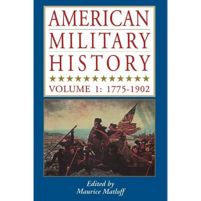 American Military History - by  Maurice Matloff (Paperback)