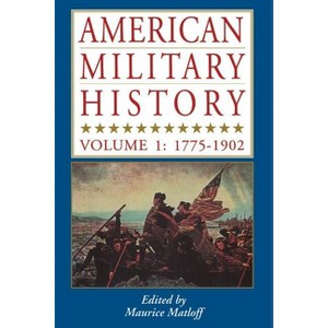 American Military History - by  Maurice Matloff (Paperback) - 1 of 1