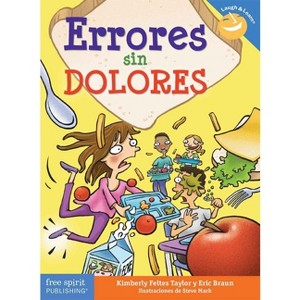 Errores Sin Dolores - (Laugh & Learn(r)) by  Kimberly Feltes Taylor & Eric Braun (Paperback) - 1 of 1