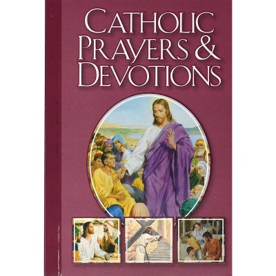 Catholic Prayers and Devotions - by  Victor Hoagland (Paperback)