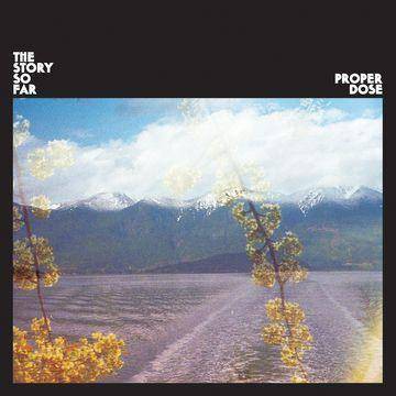 The Story So Far Proper Dose (CD)