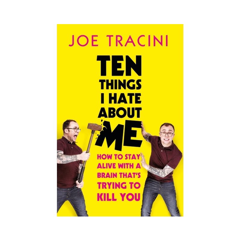 Ten Things I Hate about Me - by  Joe Tracini (Hardcover), 1 of 2