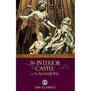 The Interior Castle - (Tan Classics) by  Teresa Of Avila (Paperback) - 1 of 1