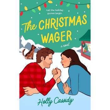 The Christmas Wager - by  Holly Cassidy (Paperback)
