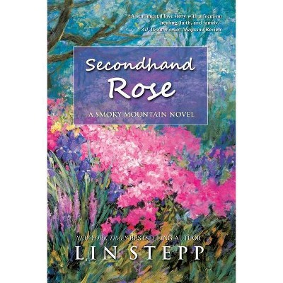 Second Hand Rose - by  Lin Stepp (Paperback)