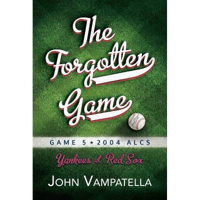 The Forgotten Game - by  John Vampatella (Paperback)