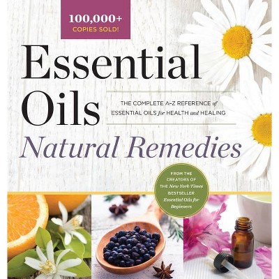 Essential Oils Natural Remedies - by  Althea Press (Hardcover)