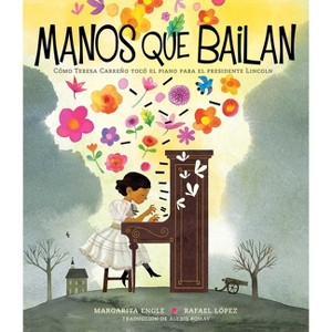 Manos Que Bailan (Dancing Hands) - by Margarita Engle - 1 of 1