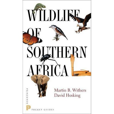 Wildlife of Southern Africa - (Princeton Pocket Guides) by  Martin B Withers & David Hosking (Paperback)