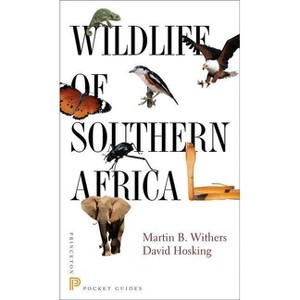 Wildlife of Southern Africa - (Princeton Pocket Guides) by  Martin B Withers & David Hosking (Paperback) - 1 of 1