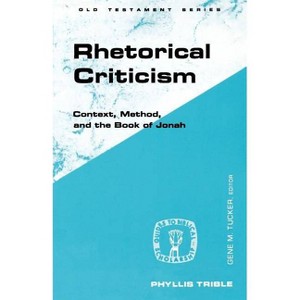 Rhetorical Criticism - (Guides to Biblical Scholarship Old Testament) by  Phyllis Trible (Paperback) - 1 of 1