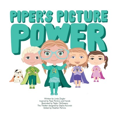 Piper's Picture Power - by  Linda Zeigler (Hardcover)