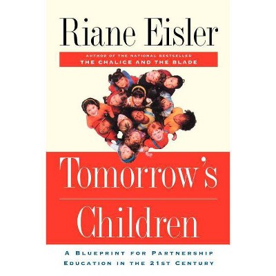 Tomorrow's Children - by  Riane Eisler (Paperback)