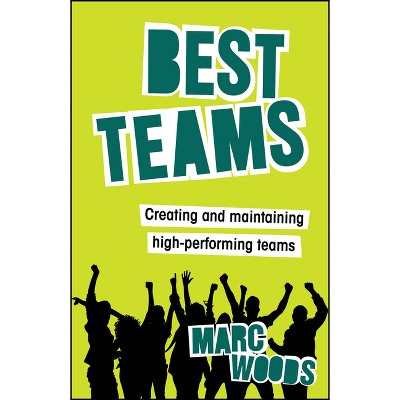 Best Teams - by  Marc Woods (Paperback)