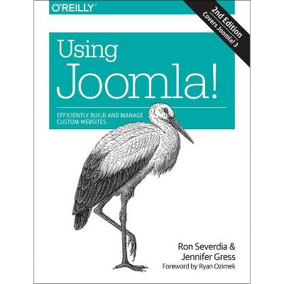 Using Joomla! - 2nd Edition by  Severdia & Jennifer Gress (Paperback)