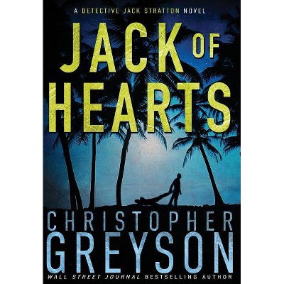 Jack of Hearts - by  Christopher Greyson (Hardcover)