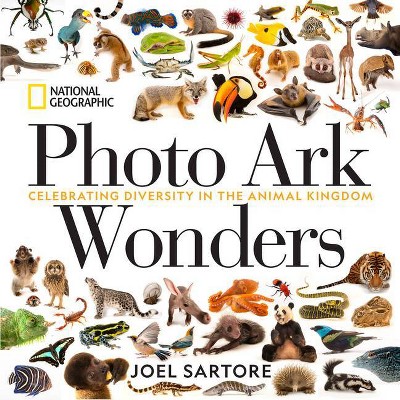 National Geographic Photo Ark Wonders - by  Joel Sartore (Hardcover)