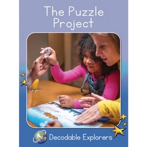 The Puzzle Project - (Red Rocket (Tm) Readers Decodable Explorers) by  Rachel Walker (Paperback) - 1 of 1
