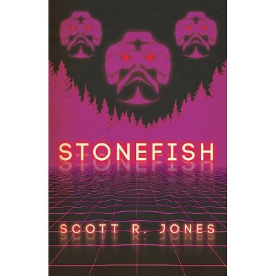 Stonefish - by  Scott R Jones (Paperback)