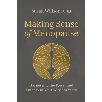 Making Sense of Menopause - by  Susan Willson (Paperback)
