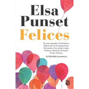 Felices - by  Elsa Punset (Paperback) - 1 of 1
