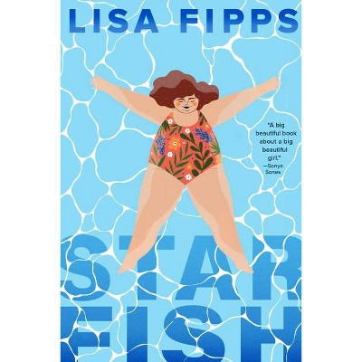 Starfish - by  Lisa Fipps (Hardcover)