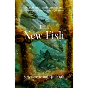 The New Fish - by  Simen Saetre & Kjetil Ostli (Paperback) - 1 of 1