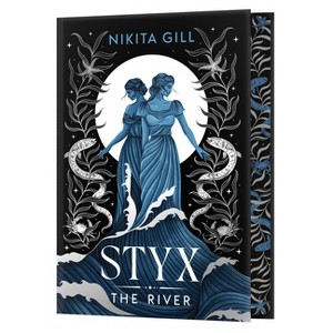 Styx (Deluxe Limited Edition) - (Goddesses of the Underworld) by  Nikita Gill (Hardcover) - 1 of 1