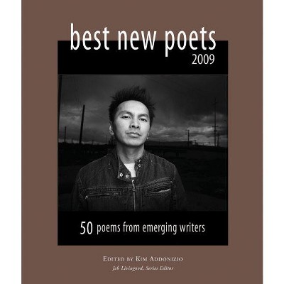 Best New Poets - by  Kim Addonizio & Jeb Livingood (Paperback)