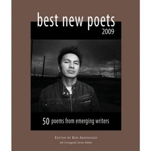 Best New Poets - by  Kim Addonizio & Jeb Livingood (Paperback) - 1 of 1
