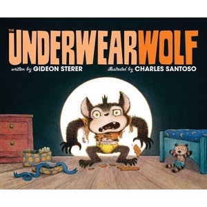 The Underwearwolf - by  Gideon Sterer (Hardcover) - 1 of 1