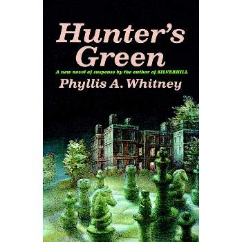 Hunter's Green - by  Phyllis a Whitney (Paperback)