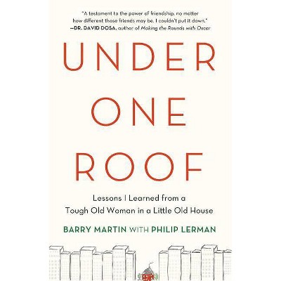 Under One Roof - by  Barry Martin & Philip Lerman (Hardcover)