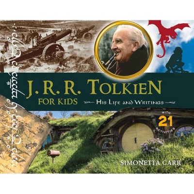 J.R.R. Tolkien for Kids - (For Kids) by  Simonetta Carr (Paperback)