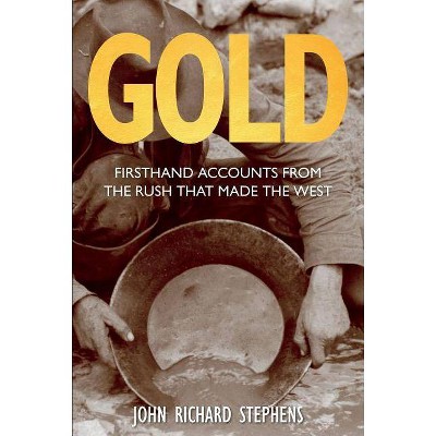 Gold - by  John Richard Stephens (Paperback)